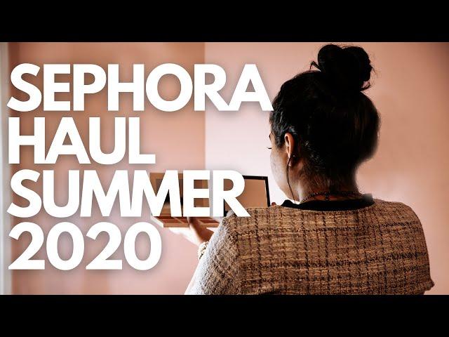 FIRST SEPHORA HAUL SUMMER 2020