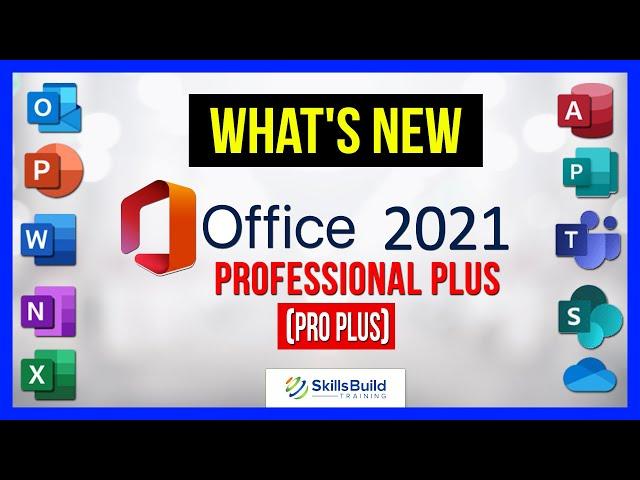  What's New in Office 2021 Pro Plus