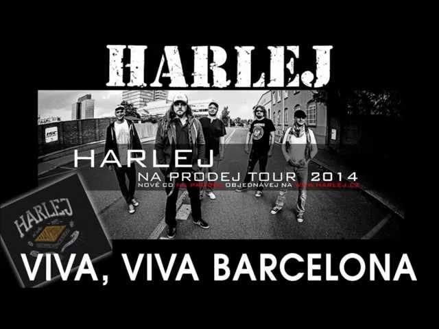 Harlej - Viva, Viva Barcelona