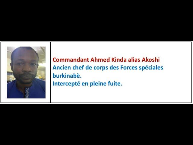 ÉLÉMENTS DE PREUVE DIFFUSÉS PAR LES AUTORITÉS BURKINABÈ: TÉMOIGNAGE DU CDT AHMED KINDA ALIAS AKOSHI