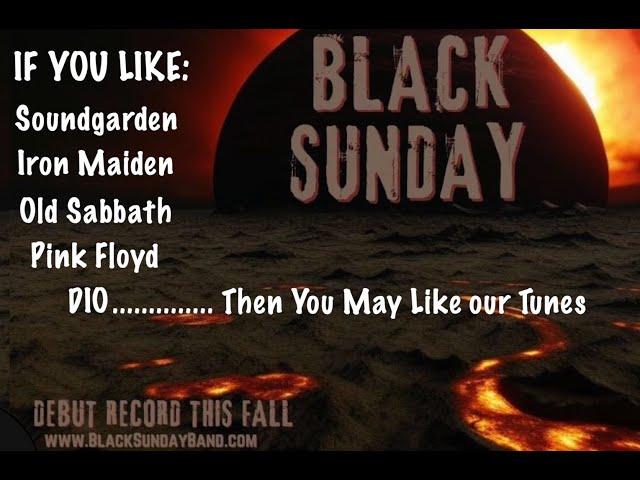 New Music Hard Rock BLACK SUNDAY BAND style of Sabbath Maiden Floyd