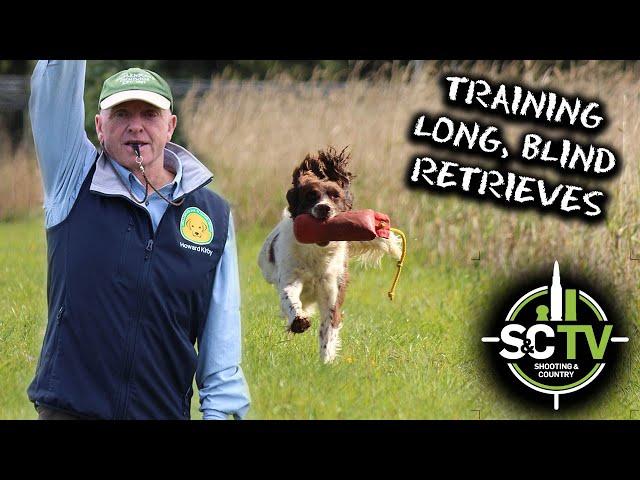 S&C TV | Gundog training | Training long distance blind retrieves with Howard Kirby