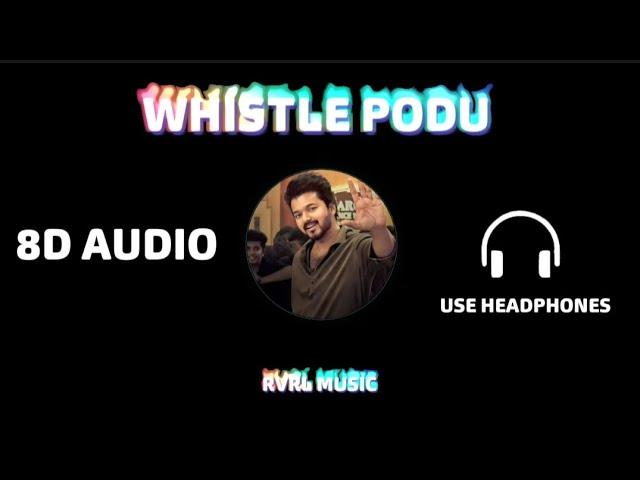 Whistle Podu 8D AUDIO RVRL MUSIC