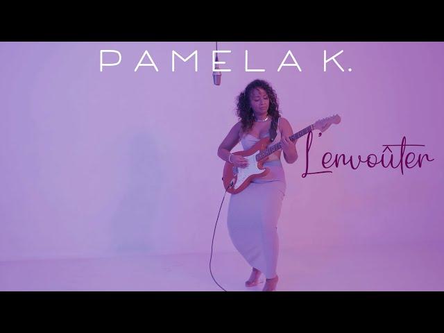 Pamela K. - L'envouter