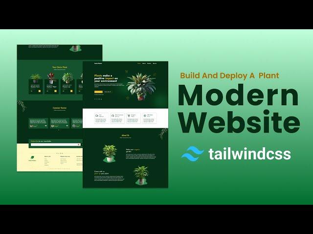 Tailwind CSS: Build and Deploy a Fully Responsive Plant Website