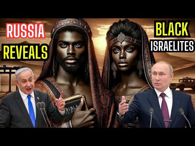 Russia Drops a Bombshell: Evidence of Black Israelites Revealed!