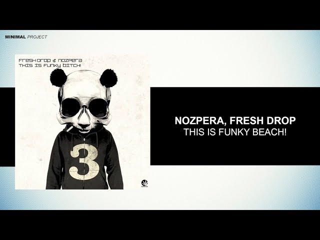 NozPera, Fresh Drop - This Is Funky Bich! [Purple Haze Records]