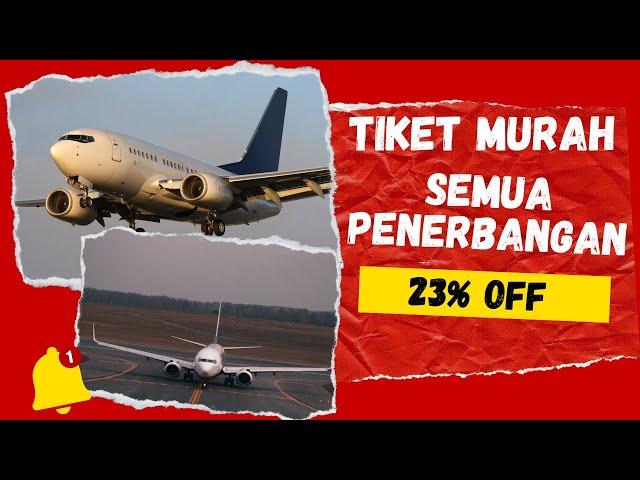 23% OFF BELI TIKET MURAH UNTUK LIBURAN KE LUAR NEGERI!!! Ternyata