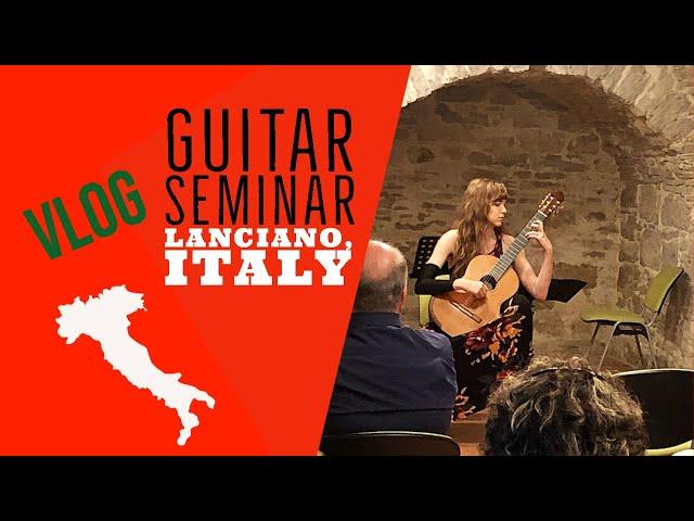 VLOG Lanciano International Guitar Seminar 2019