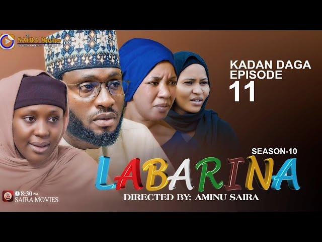 LABARINA SEASON 10 EPISODE 11 KADAN DAGA NA RANAR JUMA’A