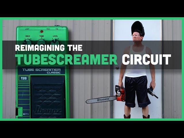 Reimagining the TS10 Tubescreamer circuit