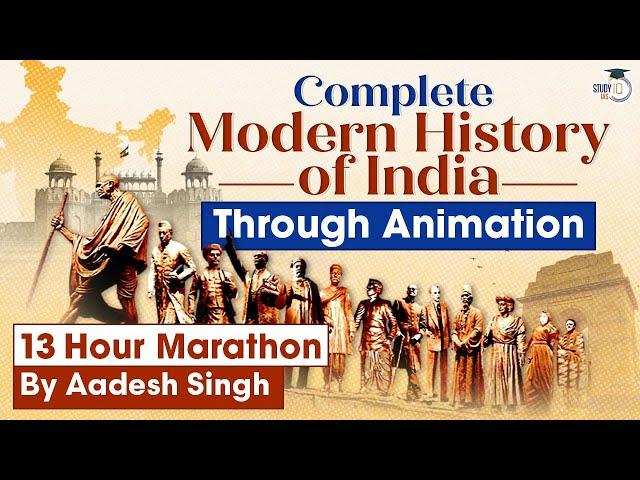 Complete Modern Indian History in 13 hours through Animation by Aadesh Singh | GS History | UPSC IAS