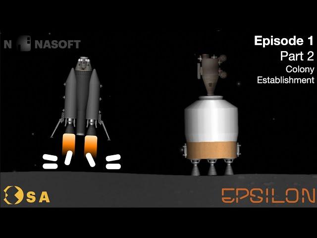 Project EPSILON | E1 P2: Colony Establishment | SFS 1.5.9