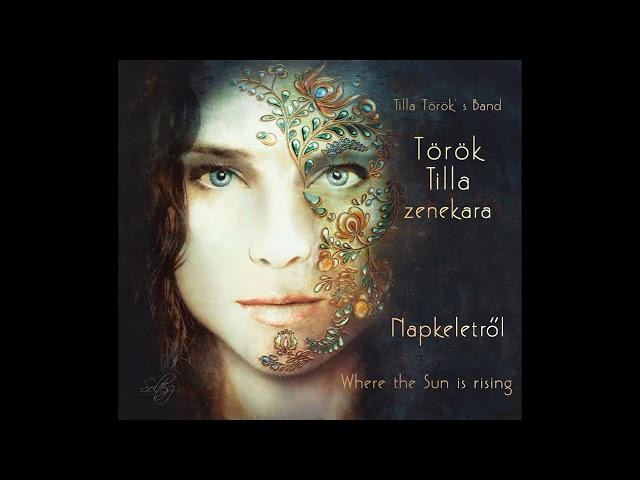 Határtalanság - Török Tilla Folk Experience