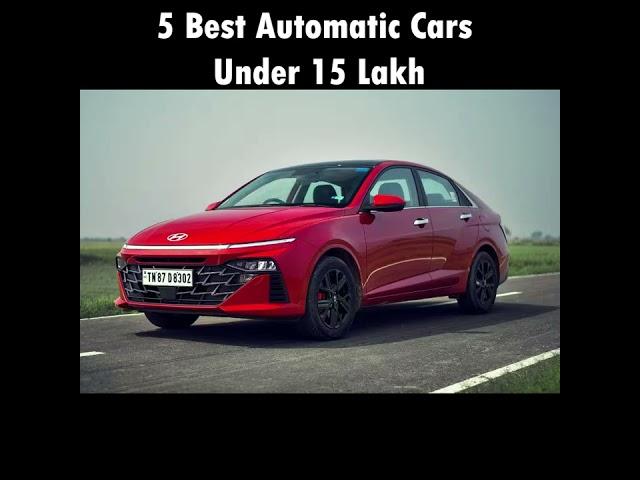 Best Automatic Cars in India Under 15 lakhs