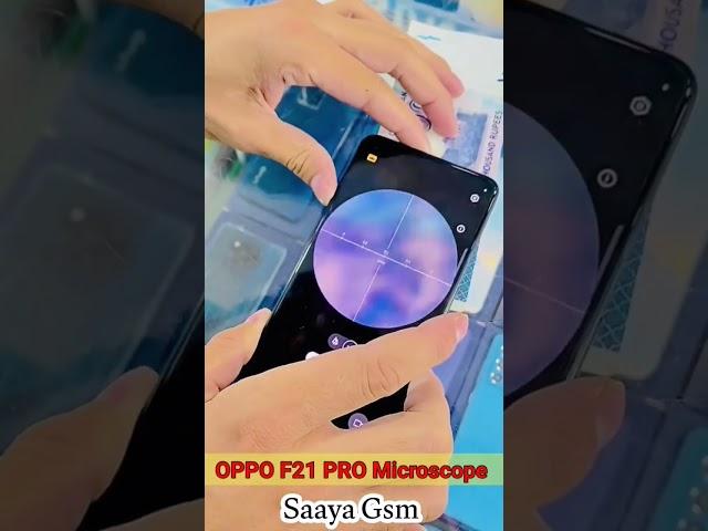 OPPO F21 PRO MICROSCOPE.      By Saaya Gsm Unboxing