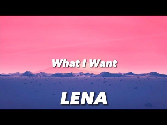 Lena - What I Want (Lyrics)