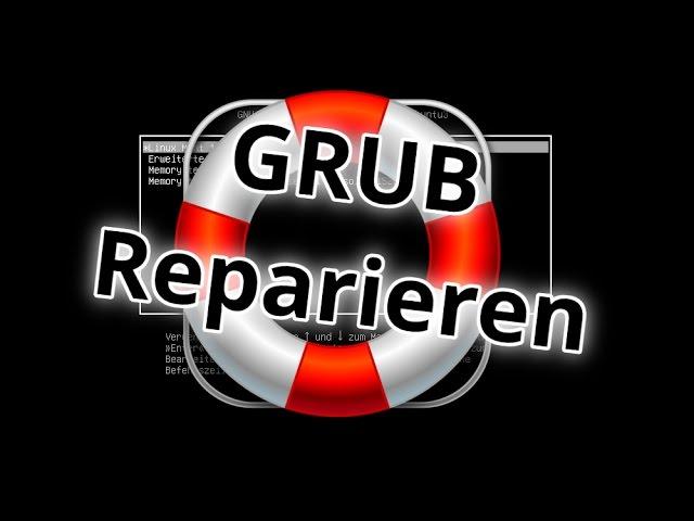 Grub kaputt? So löst Du (fast) jedes Problem! (Grub reparieren)