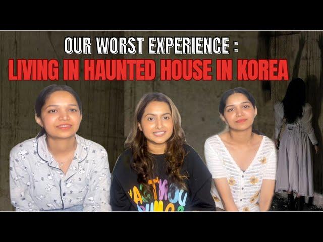 Our Worst Experience in Korea | Living in Haunted House in Korea | Real Horror Experience in Korea