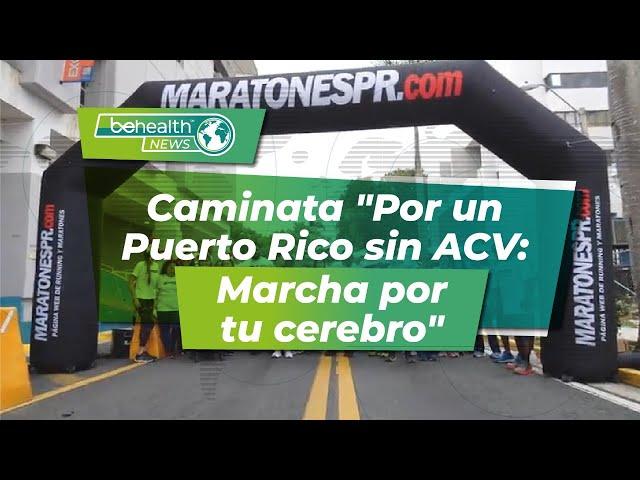 Caminata "Por un Puerto Rico sin ACV: Marcha por tu cerebro"