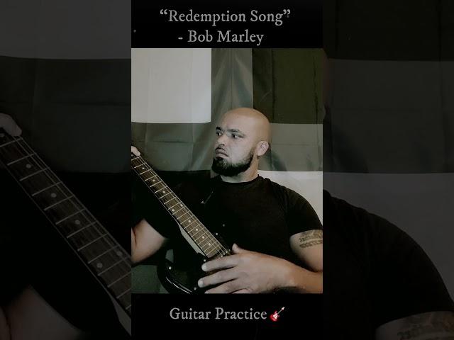 "Redemption Song" - Bob Marley (Guitar Practice)