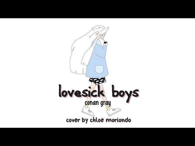 ■ lovesick boys || conan gray (cover by chloe moriondo) | Lyrics