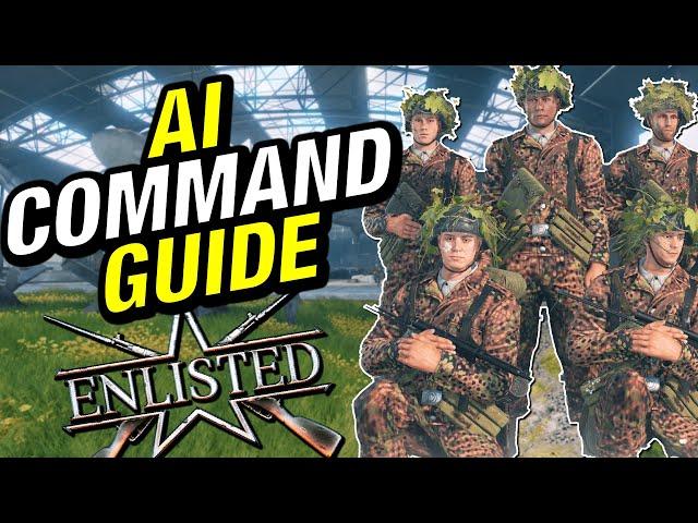 ENLISTED AI COMMAND GUIDE | How To Control Your AI Soldiers In Enlisted