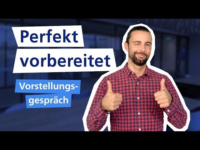 SELBSTPRÄSENTATION I perfekt vorbereitet ins Vorstellungsgespräch  I Traumjob