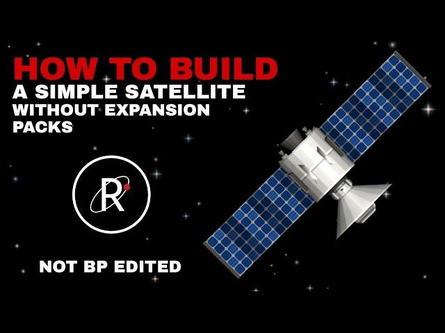 How to build a simple Satellite without Expansion Packs in Spaceflight Simulator