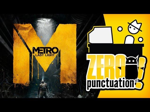 METRO: LAST LIGHT (Zero Punctuation)