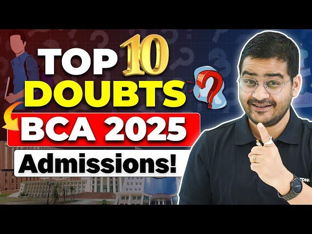 Top 10 Doubts-BCA Course Cleared!BCA 2025 Admissions Guide! #bca #bcacourse #bcastudent #bca2025