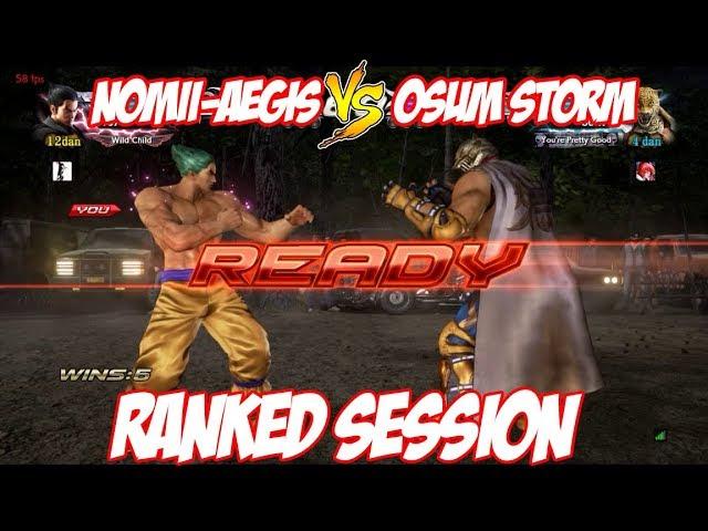 Tekken 7 - NoMii-Aegis (Kazuya) Vs Osum Storm (King) - Ranked Session