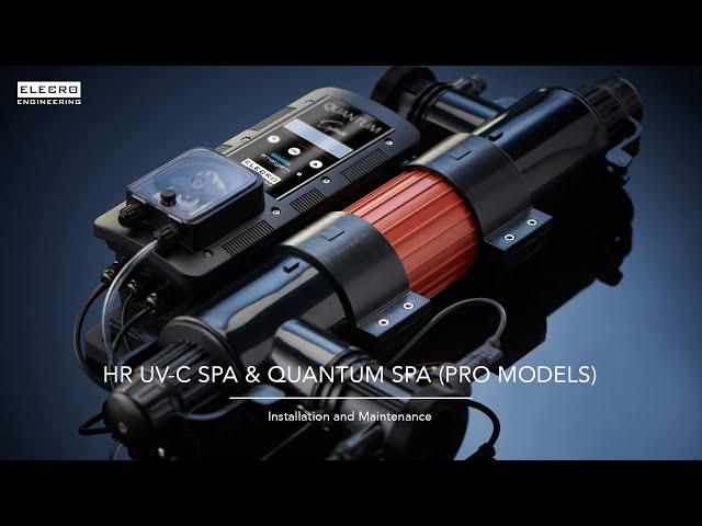 HR UV-C Spa & Quantum Spa (Pro Models) - Installation and Maintenance