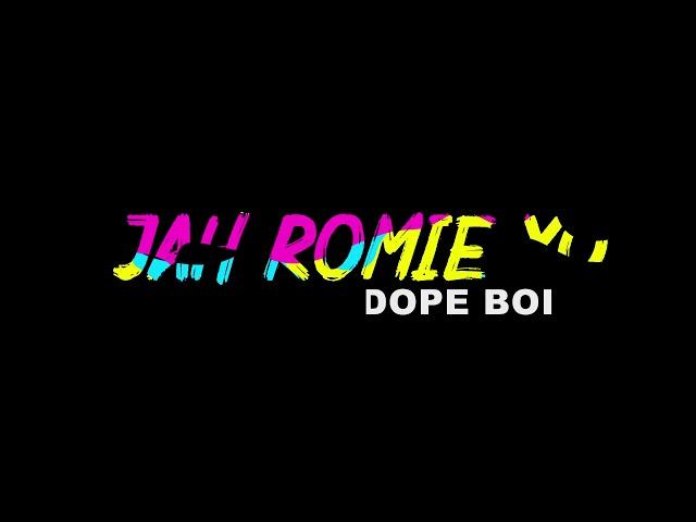 Jah Romie xo-Dope Boi Animation Video