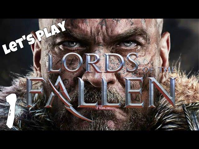 Let's Play Lords of the Fallen - Part 1 " Ye Old Monastery"