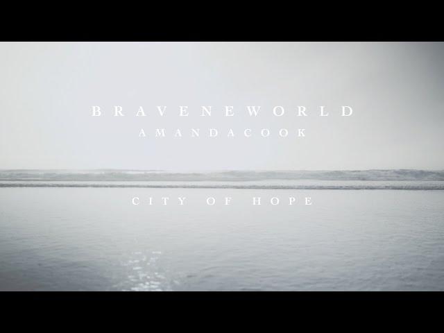 City of Hope (Official Lyric Video) - Amanda Cook | Brave New World