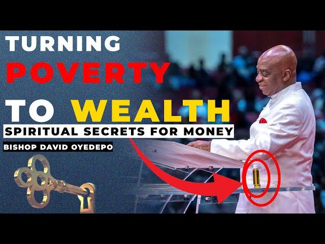 Bishop David Oyedepo | TURNING POVERTY TO WEALTH | Spiritual Secrets for Money