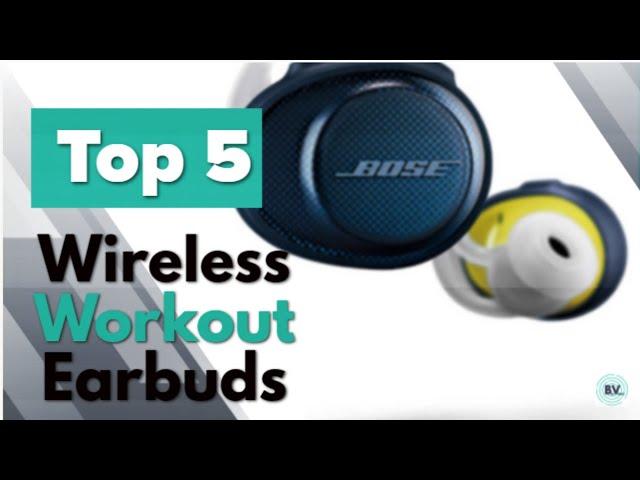 5 Top Wireless Workout Earbuds