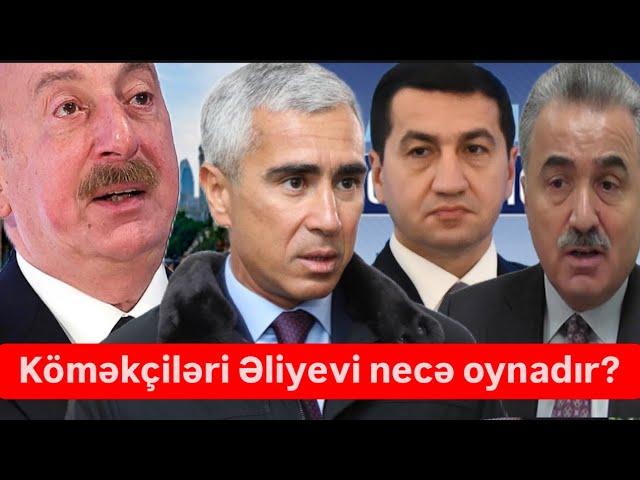 Köməkçiləri prezidenti necə oynadır? Hikmət, Anar, Zeynal hoqqa verdilər