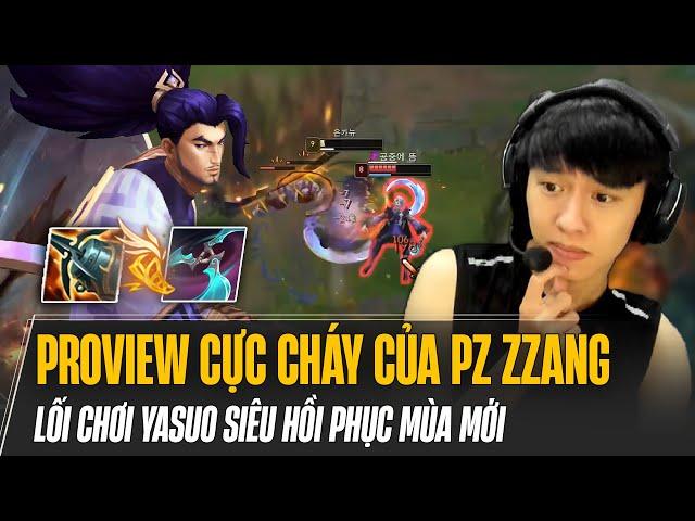 PROVIEW CỰC CHÁY CỦA PZ ZZANG VỚI LỐI CHƠI YASUO SIÊU HỒI PHỤC MÙA MỚI KHI GẶP KÈO KHÓ VỚI HWEI