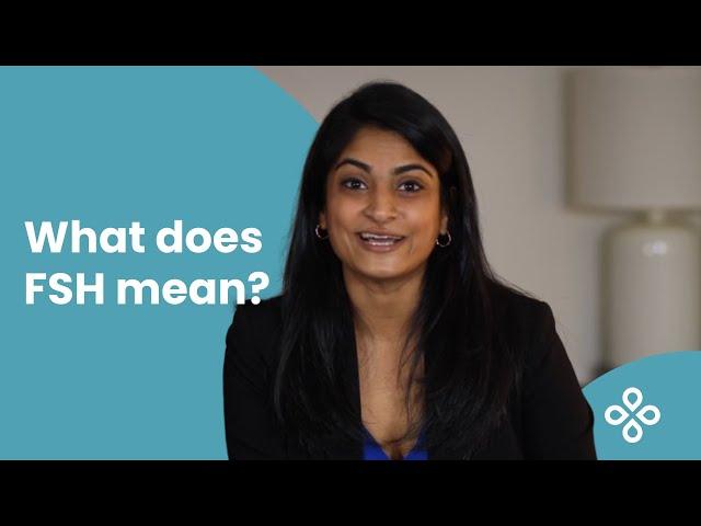 What does FSH mean?