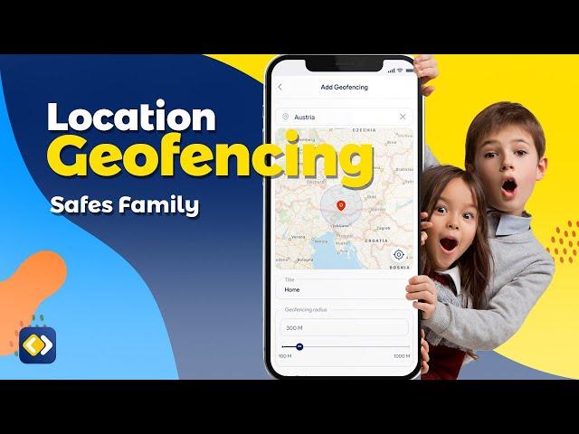 Location service of Safes Family Parental Control App