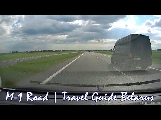 Road M1 Belarus. Travel guide Belarus. Дорога М-1 Е30 Беларусь. Рулим по дорогам Беларуси. Driving.