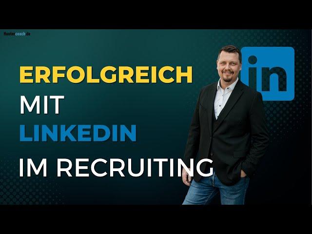 LinkedIn: Active Sourcing Strategien für effektives Recruiting