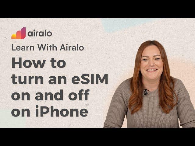 How to Turn an eSIM On and Off on iPhone | Learn with Airalo