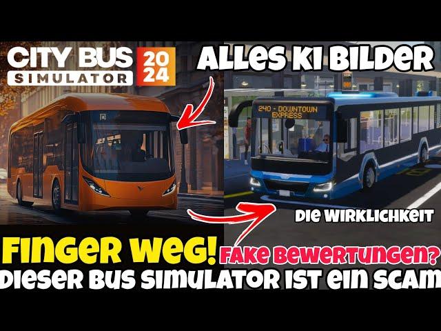 NICHT KAUFEN!Dieser Bus Simulator riecht nach SCAM | City Bus Simulator 2024