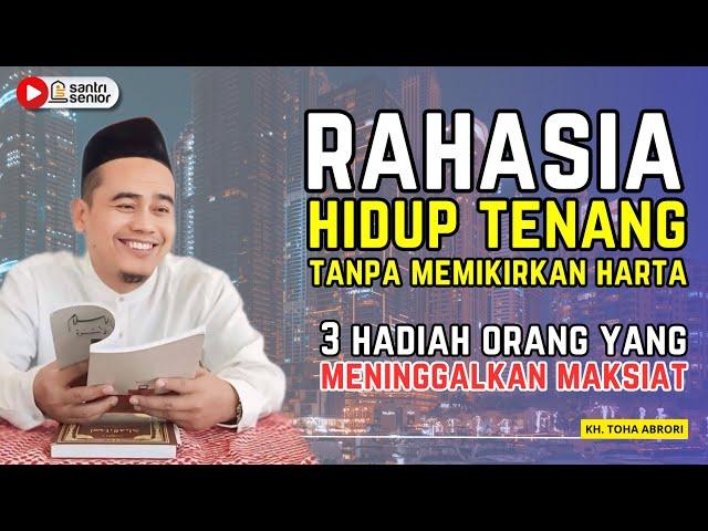 SUGIH TANPO BONDO‼️ TERNYATA BEGINI CARA MENJADIKAN HIDUP LEBIH TENANG‼️ KH TOHA ABRORI