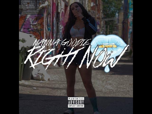 NANNA GOODIE - RIGHT NOW