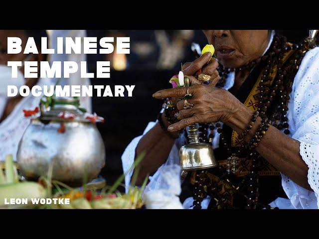 Inside Balinese Temple Celebrations | A Short Documentary | Léon Wodtke