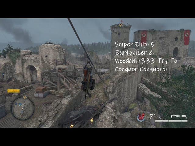 Sniper Elite 5 - Burtonizer & Woodchip333 Conquer Conqueror (barely!)